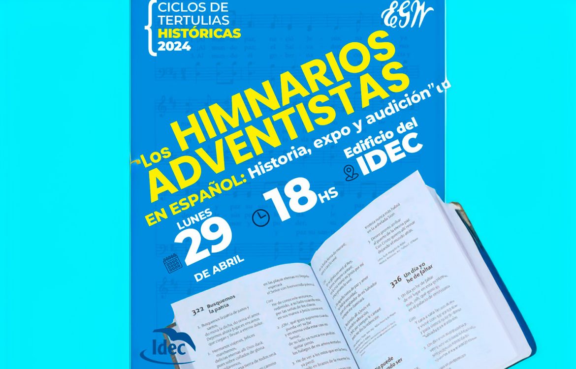 Ciclo de tertulias históricas: Los himnarios adventistas