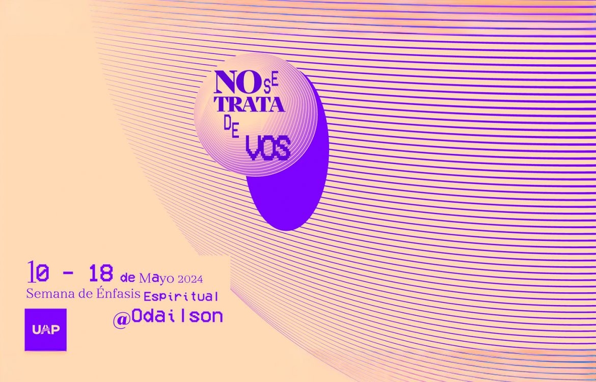 Primera Semana de Énfasis Espiritual UAP