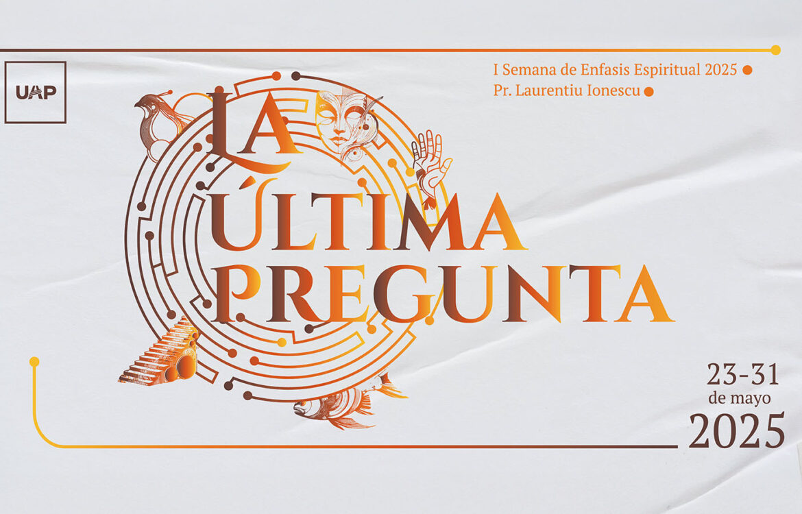 Primera Semana de Oración 2025: La última pregunta