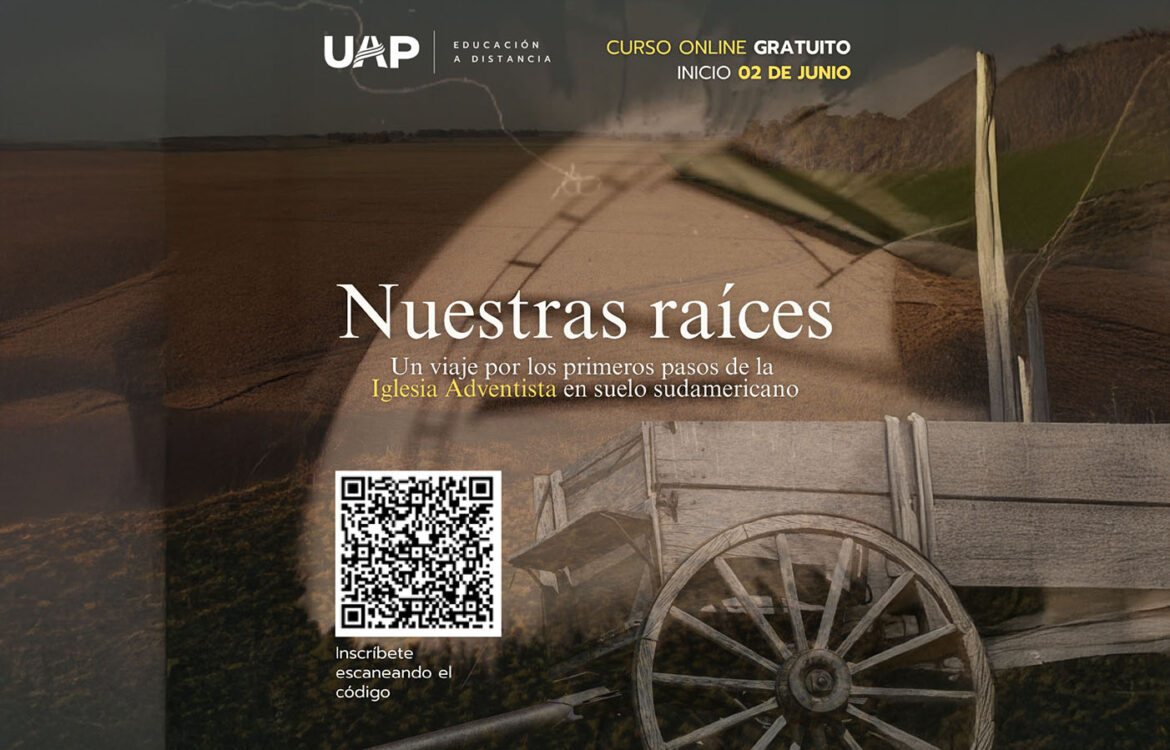 El Centro Histórico Adventista y el SIED lanzan el curso virtual “Nuestras Raíces”