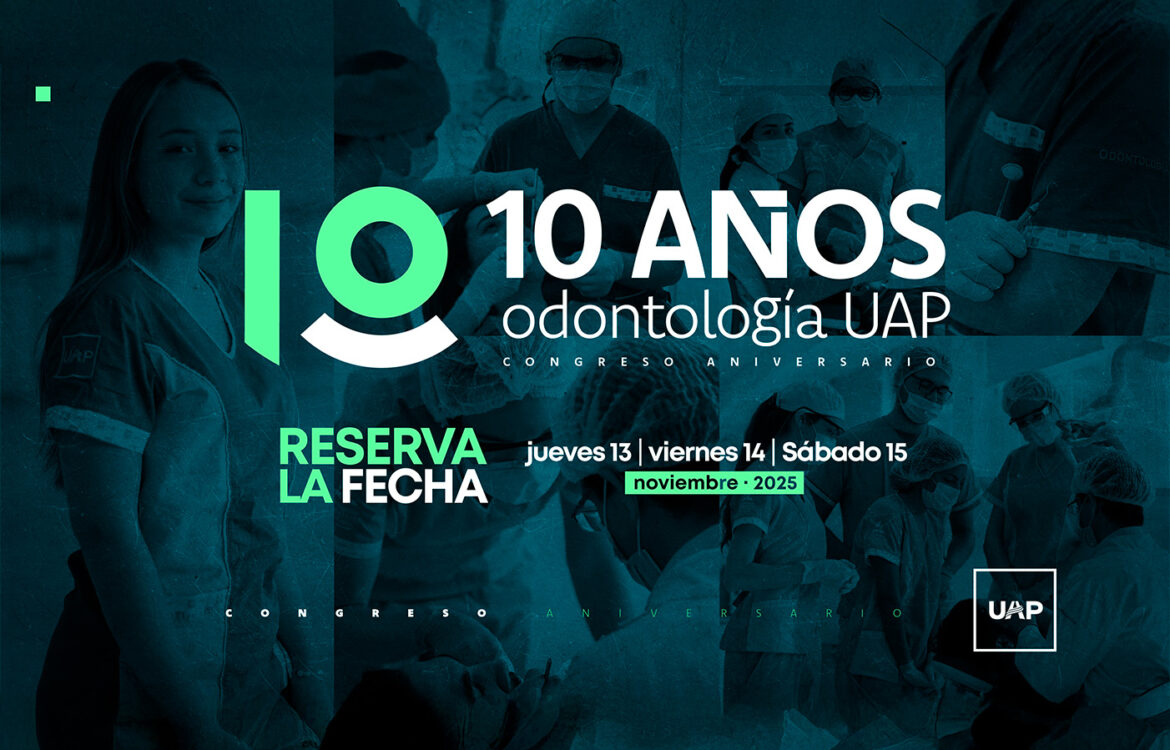 La carrera de Odontología de la UAP celebrará sus 10 años